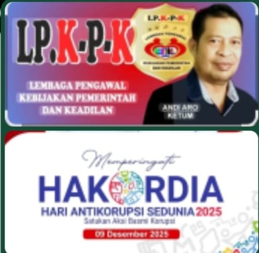 “LP-KPK Ajak Semua Bersuara: Basmi Korupsi, Jaga Masa Depan Tanah Air di Hakordia 2025”    