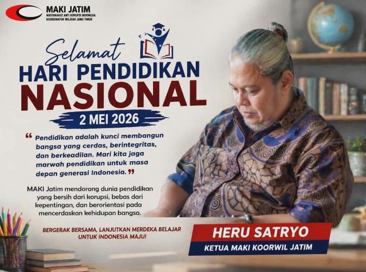Hardiknas 2026, MAKI Jatim Serukan Perang terhadap Korupsi di Dunia Pendidikan